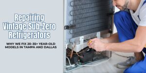 repairing vintage sub-zero