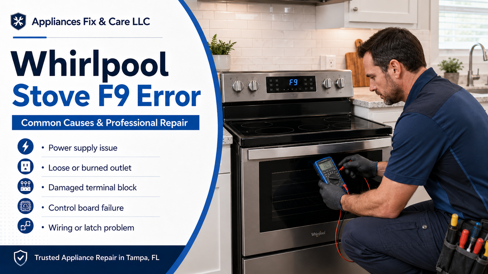 Whirlpool stove showing F9 error code with technician diagnosing electric range in Tampa, FL by Appliances Fix & Care LLC.